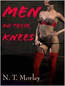 MEN ON THEIR KNEES: FANTASIES OF MALES IN SUBMISSION