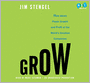 Grow: How Ideals Power Growth and Profit at the World's Greatest Companies
