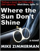 Where the Sun Don't Shine