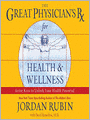 The Great Physician's Rx for Health and Wellness: Seven Keys to Unlock Your Health Potential