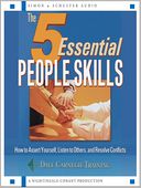 The 5 Essential People Skills: How to Assert Yourself, Listen to Others, and Resolve Conflicts