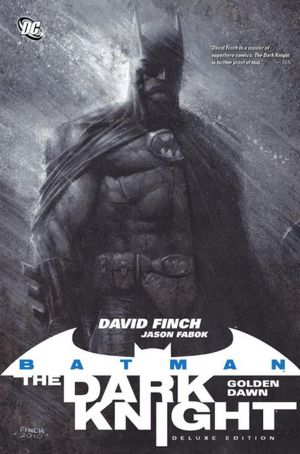Batman: The Dark Knight, Volume 1: Golden Dawn (Deluxe Edition)
