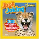 National Geographic Kids Just Joking by National Geographic Kids: Book Cover