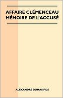 Affaire Cl Menceau - M Moire De L'Accus