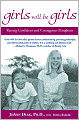 Girls Will Be Girls: Raising Confident and Courageous Daughters