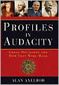 Profiles in Audacity: Great Decisions and How They Were Made