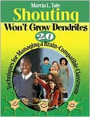 Shouting Won't Grow Dendrites by Marcia L. Tate: Book Cover