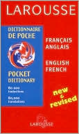 Larousse Pocket Dictionary: French-English/English-French
