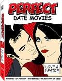 Perfect Date Movies Volume 2: Love & Desire