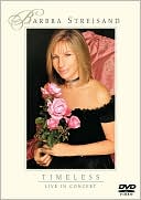Barbra Streisand: Timeless - Live in Concert