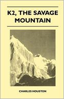 K2, The Savage Mountain