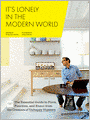 It's Lonely in the Modern World: The Essential Guide to Form, Function, and Ennui from the Creators of