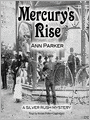 Mercury's Rise: Silver Rush Mystery Series, Book 4