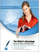 The Writer's Advantage: Harness the Power of the Written Word