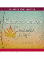 Comanche Magic: Comanche Series, Book 4