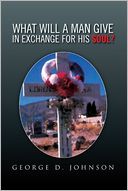 download What Will A Man Give In Exchange For His Soul? book