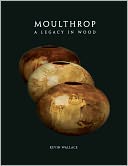Moulthrop: A Legacy in Wood
