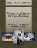 Thomas, In Re U.S. Supreme Court Transcript Of Record With Supporting Pleadings