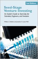 Seed-Stage Venture Investing, 2nd Edition: An Insider's Guide to Start-Ups for Scientists, Engineers, and Investors