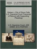 Walser v. City of Sioux Falls U.S. Supreme Court Transcript of Record with Supporting Pleadings
