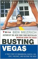download Busting Vegas : A True Story of Monumental Excess, Sex, Love, Violence, and Beating the Odds book