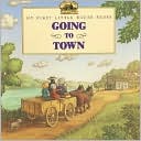 Going to Town (My First Little House Books Series)