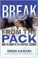 Break From the Pack: How to Compete in a Copycat Economy
