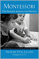 Montessori: The Science behind the Genius
