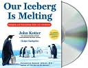 Our Iceberg is Melting: Changing and Succeeding Under Any Conditions