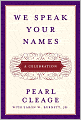We Speak Your Names: A Celebration