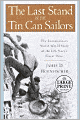 The Last Stand of the Tin Can Sailors: The Extraordinary World War II Story of the U.S. Navy's Finest Hour