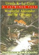 Wonderful Alexander and the Catwings (Catwings Series #3)