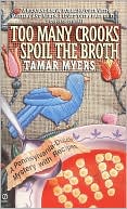 Too Many Crooks Spoil the Broth (Pennsylvania Dutch Mystery Series #1)