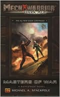 Masters Of War: A Battletech Novel (Mechwarrior: Dark Age Series #25)