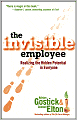 The Invisible Employee: Realizing the Hidden Potential in Everyone