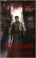 Crimson Rogue (Crimson City Series #6)