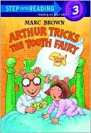 Arthur Tricks the Tooth Fairy (Arthur Adventures Series)