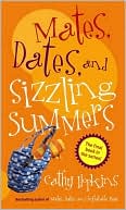 Mates, Dates, and Sizzling Summers (Mates, Dates Series)