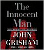The Innocent Man: Murder and Injustice in a Small Town