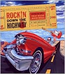 Rockin' Down the Highway: The Cars and People That Made Rock Roll