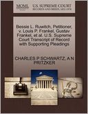 Bessie L. Ruwitch, Petitioner, V. Louis P. Frankel, Gustav Frankel, Et Al. U.S. Supreme Court Transcript Of Record With Supporting Pleadings
