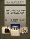 Large V. Shively U.S. Supreme Court Transcript Of Record With Supporting Pleadings
