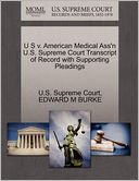 U S v. American Medical Ass'n U.S. Supreme Court Transcript of Record with Supporting Pleadings