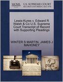 Lewis-Kures V. Edward R Walsh & Co U.S. Supreme Court Transcript Of Record With Supporting Pleadings