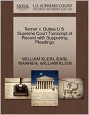 Tenner V. Dullea U.S. Supreme Court Transcript Of Record With Supporting Pleadings