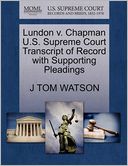 Lundon V. Chapman U.S. Supreme Court Transcript Of Record With Supporting Pleadings