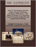 John D. Pennekamp And The Miami Herald Publishing Company, Petitioners, V. The State Of Florida. U.S. Supreme Court Transcript Of Record With Supporting Pleadings