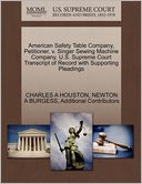 American Safety Table Company, Petitioner, V. Singer Sewing Machine Company. U.S. Supreme Court Transcript Of Record With Supporting Pleadings