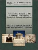 Jesionowski V. Boston & M R R U.S. Supreme Court Transcript Of Record With Supporting Pleadings