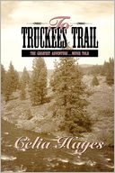 To Truckee's Trail